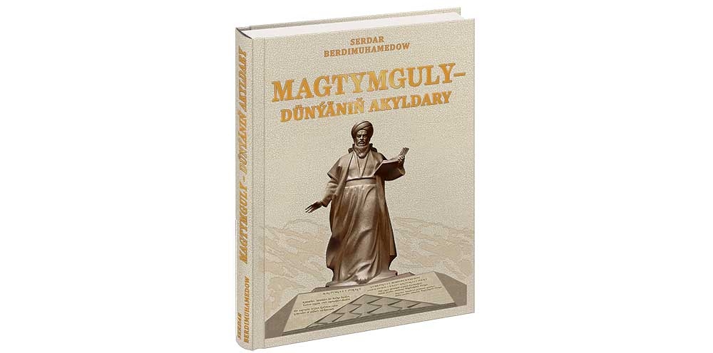 Magtymguly — türkmen halkynyň döwletli nesibesi