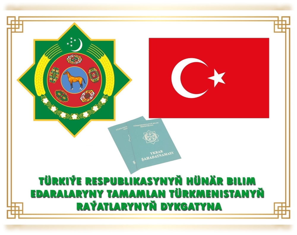 For informing the citizens of Turkmenistan, who graduated from the professional educational establishments in the Republic of Turkey