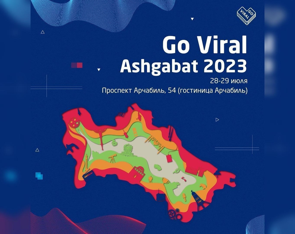 Ashgabat will host regional festival Go Viral this summer