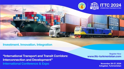 The III International Conference and Exhibition on Transport and Transit Corridors (ITTC-2024) will be held in Ashgabat
