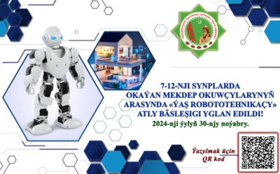 Türkmenistanda "Ýaş robototehnikaçy" saýlanar
