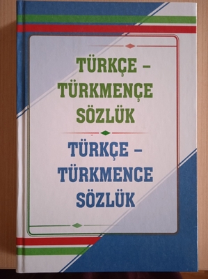 "TURKISH-TURKMEN DICTIONARY" HAS BEEN PUBLISHED