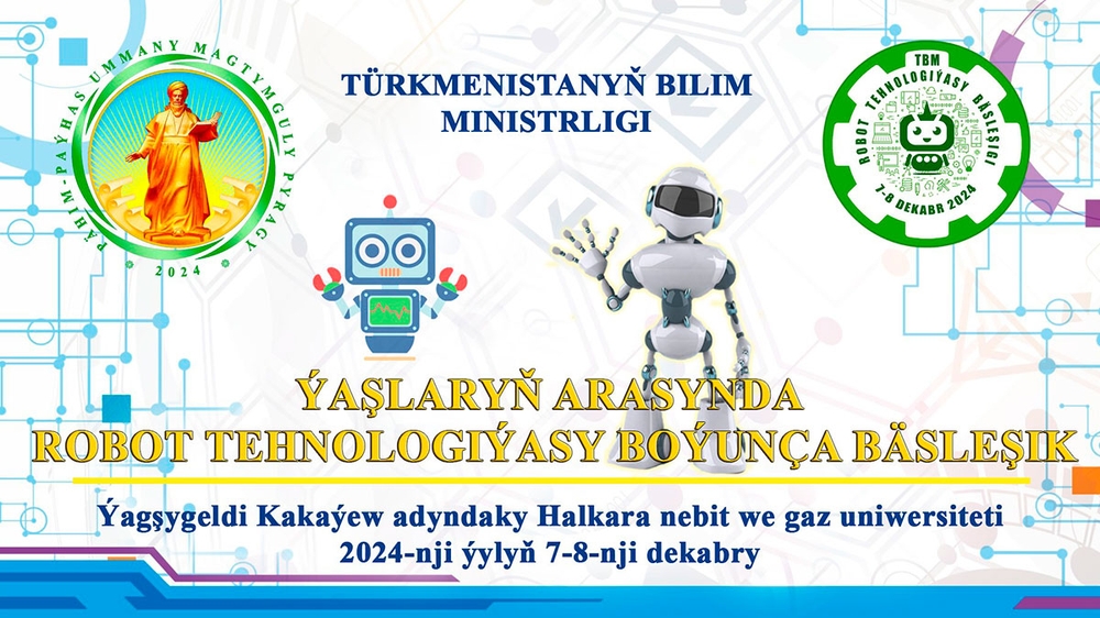 Robots at the start: a tournament of young inventors will be held in Ashgabat