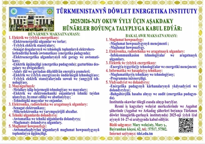 Döwlet energetika institutyna dalaşgärler resminamalaryny TDBGI-de tabşyryp bilerler
