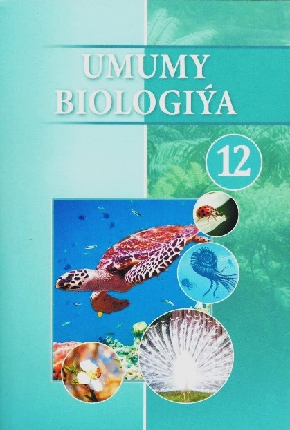 THE TEXTBOOK "GENERAL BIOLOGY" FOR 12TH GRADES OF SECONDARY SCHOOLS HAS BEEN PUBLISHED