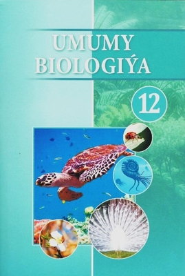 THE TEXTBOOK "GENERAL BIOLOGY" FOR 12TH GRADES OF SECONDARY SCHOOLS HAS BEEN PUBLISHED